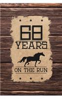 68th Birthday Journal: Lined Journal / Notebook - Western Themed 68 yr Old Gift - Fun And Practical Alternative to a Card - 68th Birthday Gifts For Men and Women - 68 Year