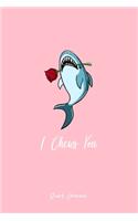 Shark Journal: Dot Grid Journal - I Chews You Funny Valentines Romantic Shark Animal Puns Gift - Pink Dotted Diary, Planner, Gratitude, Writing, Travel, Goal, Bull