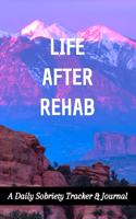 Life After Rehab