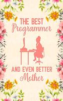 The best programmer and even better mother