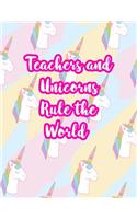 Teachers and Unicorns Rule the World