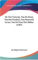 de Vier Uyterste, Van de Doot, Van Het Oordeel, Van Deeuwich Leven, Van de Pyne Der Hellen (1583)