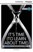 It's Time (To Learn About Time) Beginning Online only
