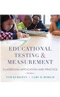 Educational Testing and Measurement Classroom Application and Practice 10E: Classroom Application and Practice