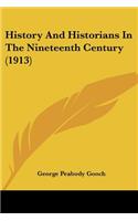 History And Historians In The Nineteenth Century (1913): (English)