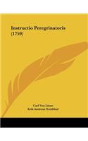 Instructio Peregrinatoris (1759): (Latin)