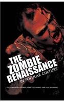 Zombie Renaissance in Popular Culture