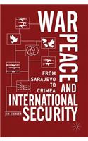 War, Peace and International Security