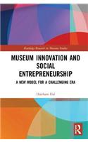 Museum Innovation and Social Entrepreneurship