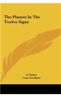 The Planets In The Twelve Signs