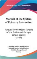 Manual of the System of Primary Instruction