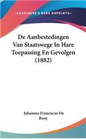 de Aanbestedingen Van Staatswege in Hare Toepassing En Gevolgen (1882)