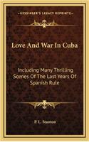 Love and War in Cuba