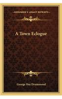 A Town Eclogue