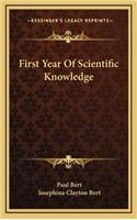 First Year of Scientific Knowledge