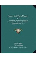 Pianos And Their Makers V2