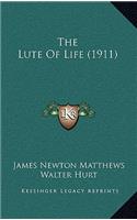 The Lute of Life (1911)