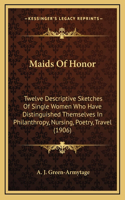 Maids Of Honor