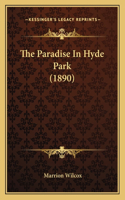Paradise In Hyde Park (1890)