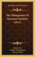 Pathogenesis Of Salvarsan Fatalities (1913)