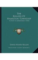 Kellers Of Hamilton Township: A Study In Democracy (1922)