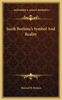 Jacob Boehme's Symbol And Reality