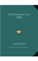 Testimonies, Etc. (1803)