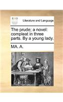 The Prude; A Novel