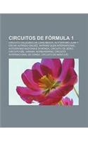 Circuitos de Formula 1: Circuito Callejero de Long Beach, Autodromo Juan y Oscar Alfredo Galvez, Watkins Glen International(Spanish)