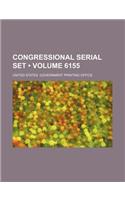 Congressional Serial Set (Volume 6155)