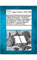 Special Report of the Commissioners of Statutory Revision: Containing Schedules of City Laws, Transmitted to the Legislature, January 26, 1899 / [By Charles Z. Lincoln, William H. Johnson, A. Judd Northrup]