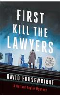 First, Kill the Lawyers