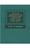 The Several Dispensations of the Government and Grace of God from the Adamic to the Christian
