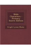 Bible Characters - Primary Source Edition