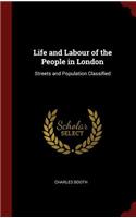 Life and Labour of the People in London: Streets and Population Classified