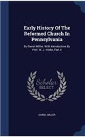 Early History Of The Reformed Church In Pennsylvania