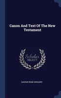 CANON AND TEXT OF THE NEW TESTAMENT