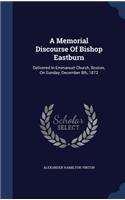Memorial Discourse Of Bishop Eastburn