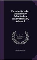Fortschritte In Der Englischen U. Schottischen Landwirthschaft, Volume 2