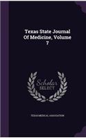 Texas State Journal of Medicine, Volume 7