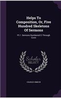 Helps To Composition, Or, Five Hundred Skeletons Of Sermons: (English)