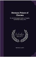 Hermon Prince of Choræa