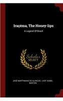 Iraçéma, the Honey-Lips