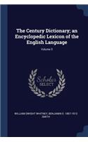 Century Dictionary; an Encyclopedic Lexicon of the English Language; Volume 5