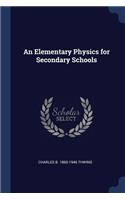 An Elementary Physics for Secondary Schools