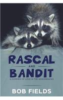 Rascal and Bandit