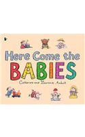 Here Come the Babies