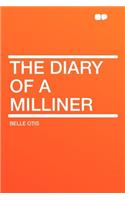 The Diary of a Milliner