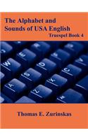The Alphabet and Sounds of USA English