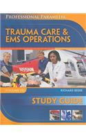 Study Guide for Beebe/Myers' Professional Paramedic, Volume III: Trauma Care & EMS Operations